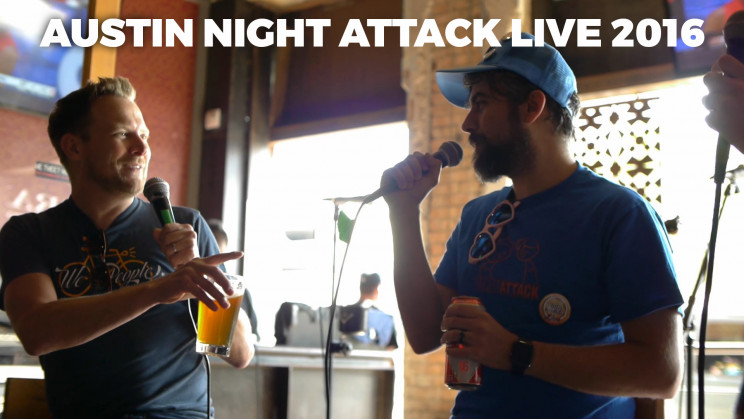 Episode 108: Austin Night Attack Live 2016