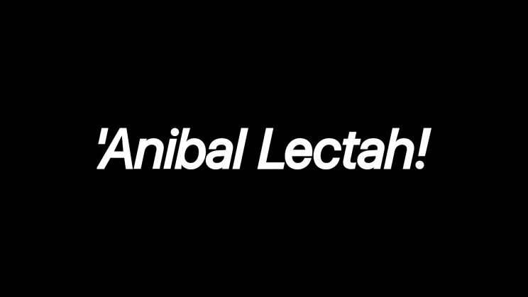 Ghost Attack: 'Anibal Lectah!